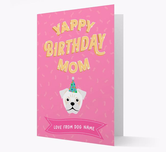 Yappy Birthday Mom : Personalized {breedCommonName} Card